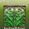 My Wild Irish Rose - Love Songs of Ireland