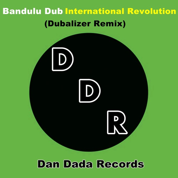 International Revolution (Dubalizer Remix)