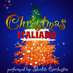 Christmas Italiano - EP - Starlite Orchestra Christmas Italiano - EP - Starlite Orchestra