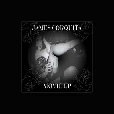 Listen to James Corquita, watch music videos, read bio, see tour dates & more!