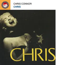 Chris - Chris Connor Chris - Chris Connor