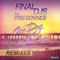 One Day In the Sun (Teenage Mutants Remix) - Final DJs & Stee Downes lyrics