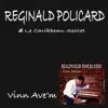 Le Caribbean Sextet & Reginald Policard - Vin Ave'm