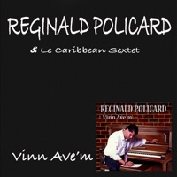 Le Caribbean Sextet & Reginald Policard - Louvri Je'w