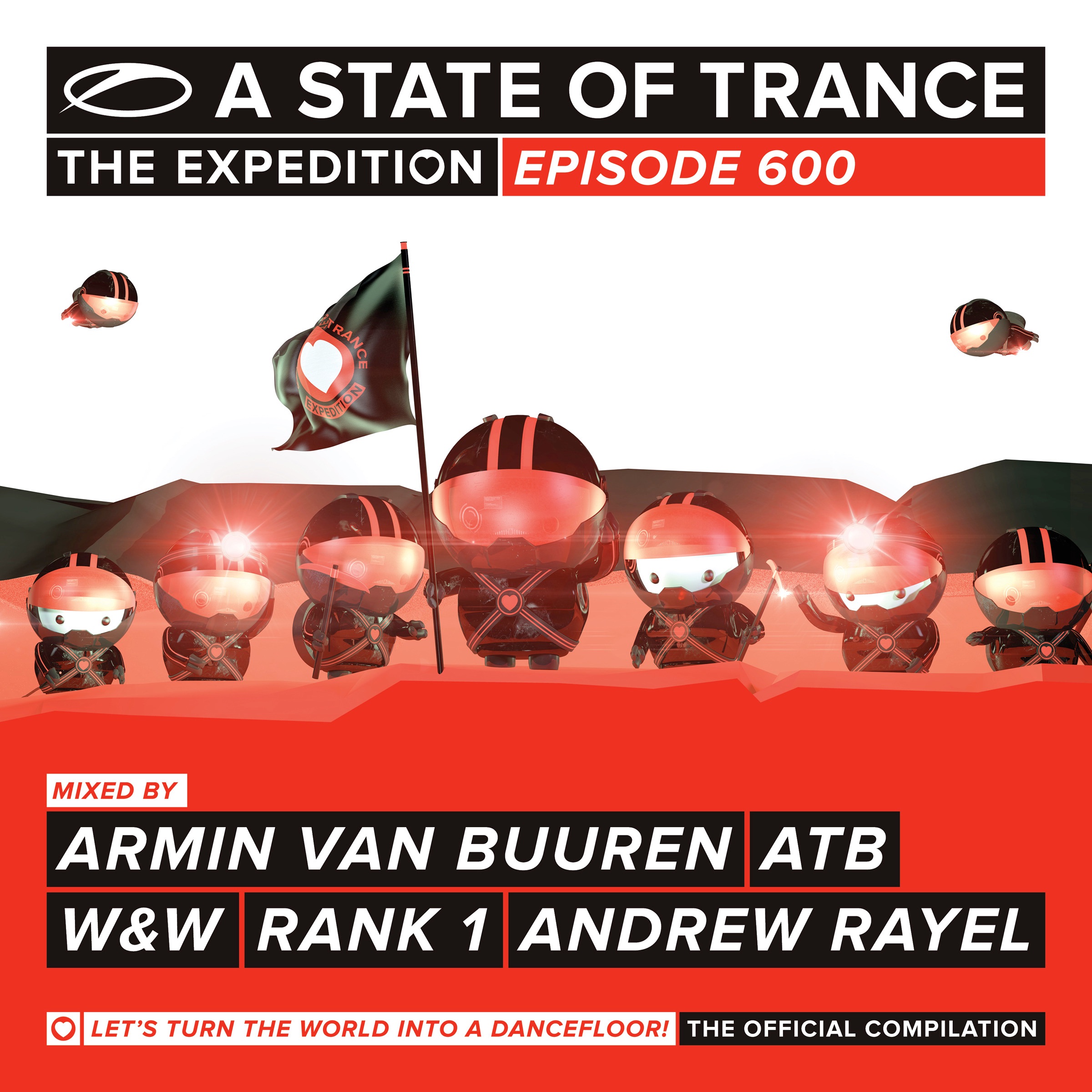A State of Trance 600 (Mixed by Armin van Buuren, ATB, W&W, Rank 1 & Andrew Rayel)