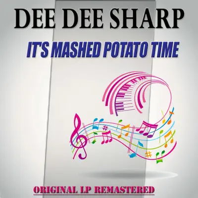 It's Mashed Potato Time - Original Album - Dee Dee Sharp
