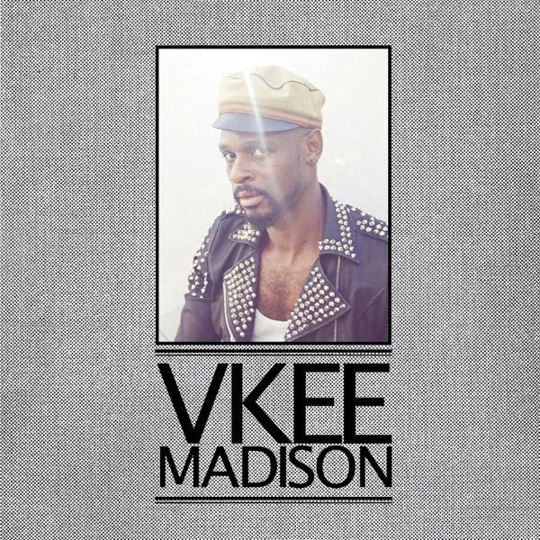 Vkee Madison