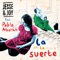 La de la Mala Suerte (feat. Pablo Alborán) - Jesse & Joy lyrics