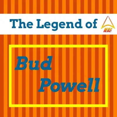 The Legend of Bud Powell - Bud Powell The Legend of Bud Powell - Bud Powell