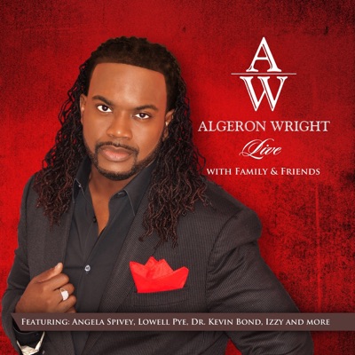 Algeron Wright Live with Family & Friends