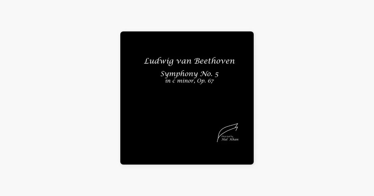 Hal Kahnのベートーベン 交響曲第5番 ハ短調 「運命」 - Apple Music