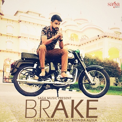 Brake (feat. Bhinda Aujla) - Single