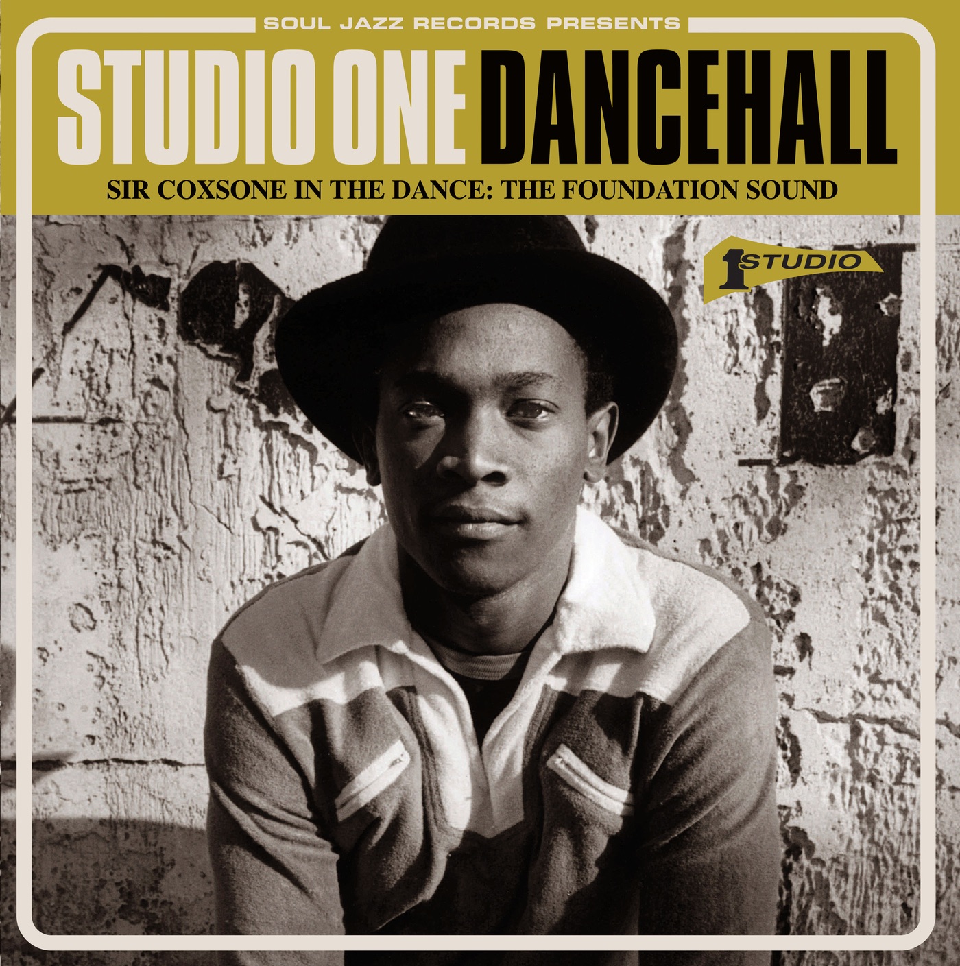 Soul Jazz Records Presents Studio One Dancehall: Sir Coxsone in the Dance: The Foundation Sound