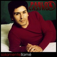 Pablo Castro - Solamente Llame