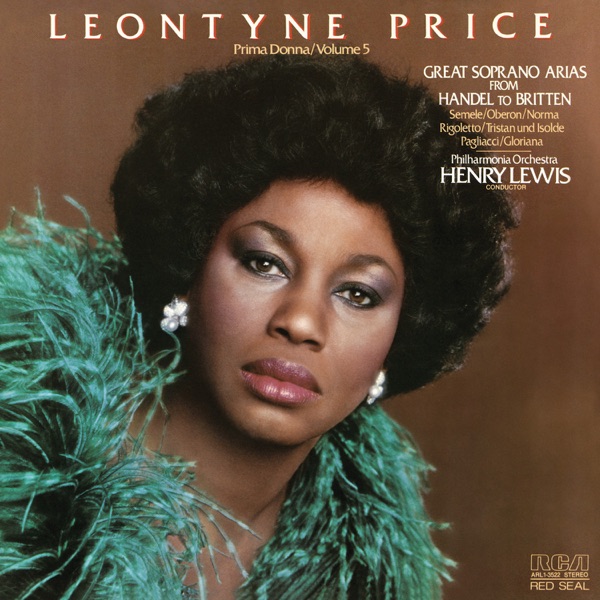 Leontyne Price - Prima Donna, Vol. 5: Great Soprano Arias from Handel to Britten