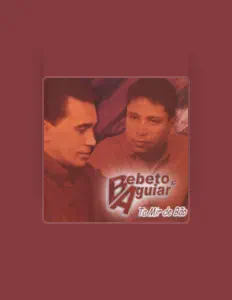 Ouça Bebeto & Aguiar, assista a videoclipes, leia a biografia, veja as datas das turnês e mais!