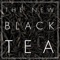 Everyone C'mon - The New Black Tea lyrics