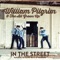 In the Street (feat. The Blind Boys of Alabama) - William Pilgrim & the All Grows Up lyrics