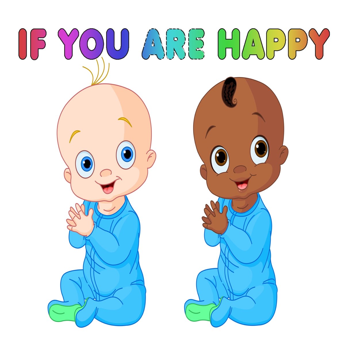 If you are happy clap. You are Happy картинка для детей. Julie Ellis. Happy Clap your hands. If you Happy and you know it Clap your hands текст.