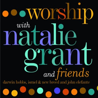 Natalie Grant Breathe On Me - I Need Thee Every Hour