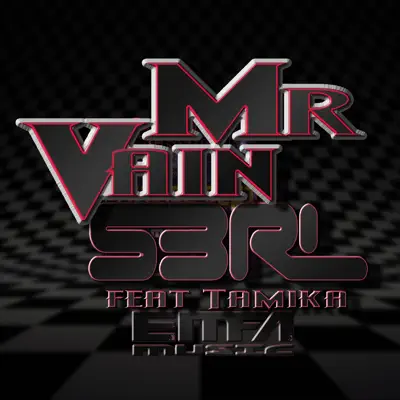 Mr Vain (feat. Tamika) - Single - S3RL