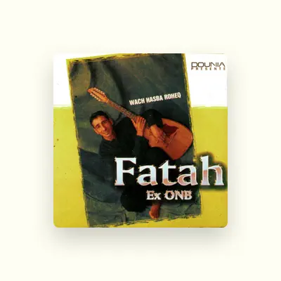Listen to Fatah Ex ONB, watch music videos, read bio, see tour dates & more!