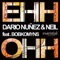 Ehh Ohh (feat. Bobkomyns) - Dario Nuñez & Neil lyrics