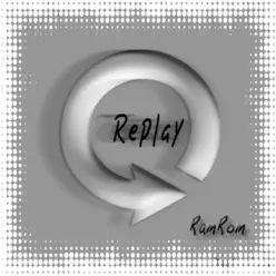 Replay - RamRom Replay - RamRom
