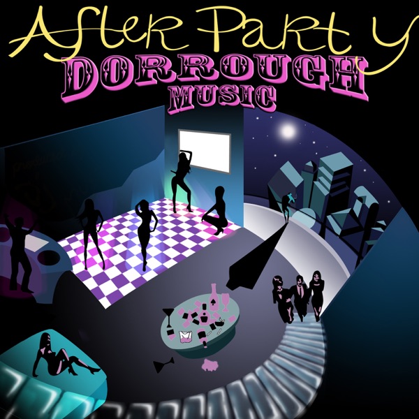 After Party - Single - Dorrough Music