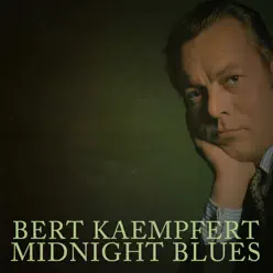 Midnight Blues - Bert Kaempfert Midnight Blues - Bert Kaempfert