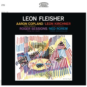 Copland: Piano Sonata - Sessions: From My Diary - Kirchner: Piano Sonata - Rorem: Three Barcarolles