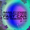 Fast Car (Amazing Remix) - Bass Fucker & Arthur Louis lyrics