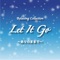 Let It Go (Relaxing Orgel) - Della Inc. lyrics