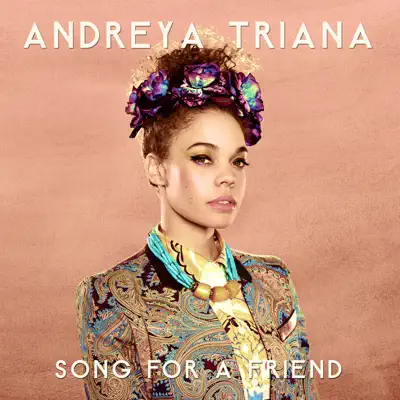 Song for a Friend - Single - Andreya Triana