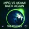 Back Again (Alex Gray & Rolvario Remix) - MPG & Akami lyrics