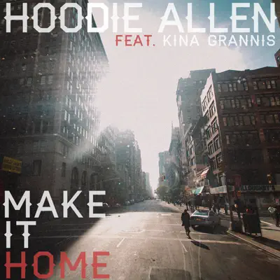 Make It Home (feat. Kina Grannis) - Single - Hoodie Allen