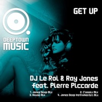 Get Up (feat. Pierre Piccarde) - EP - DJ Le Roi & Ray Jones