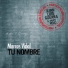 Tu Nombre (feat. Juan Luis Guerra)