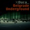 Belgrade Underground (Memet Remix) - Duca lyrics