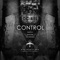Control (Steve Masterson Remix) - Dcibel lyrics
