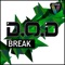 Break (Sandro Silva Remix) - D.O.D lyrics