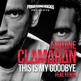 This Is My Goodbye (Extended Mix Usa) [feat. Fenja] by Antoine Clamaran song reviws