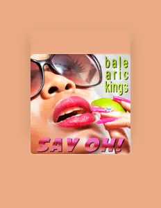 Balearic Kingsを聴いたり、ミュージックビデオを鑑賞したり、経歴やツアー日程などを確認したりしましょう！