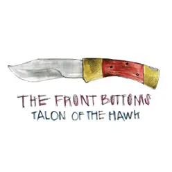 Talon of the Hawk - The Front Bottoms