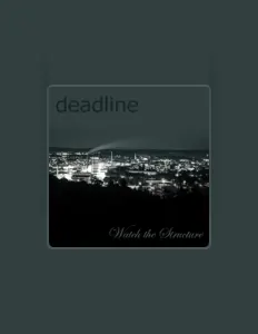 Listen to Deadline, watch music videos, read bio, see tour dates & more!