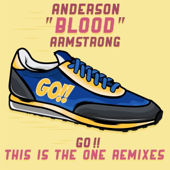 Go!! / This Is De One (Remixes) - Anderson Blood Armstrong