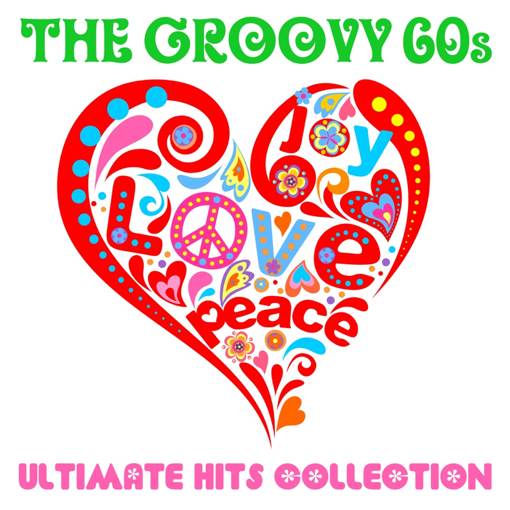 The Groovy 60s Ultimate Hits Collection by Various Artists album cover