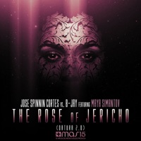 The Rose of Jericho (feat. Maya Simantov) [Datura 2.0] - EP - Jose Spinnin Cortes & B-Jay