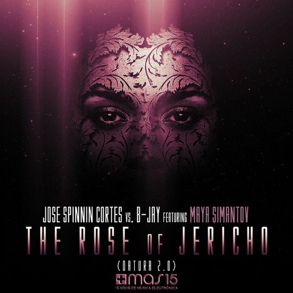 The Rose of Jericho (feat. Maya Simantov) [Datura 2.0] - EP