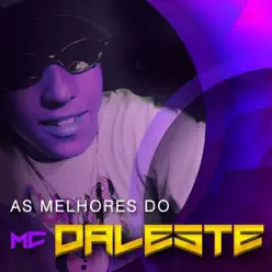 As Melhores do Mc Daleste - MC Daleste
